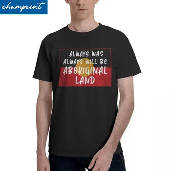 Erkek kadın Oy Evet Her Zaman Oldu Her Zaman Olacak Aborijin Land T Shirt pamuklu giysiler Kısa Kollu Tee Gömlek Artı Boyutu T-Shirt