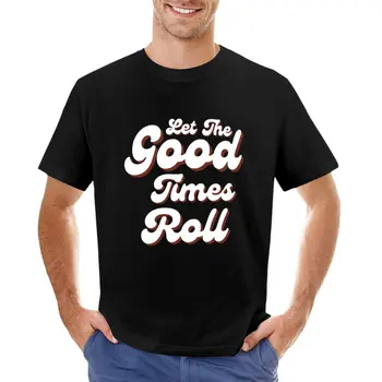Izin İyi Zamanlar Rulo T-Shirt grafik t shirt erkek vintage t shirt