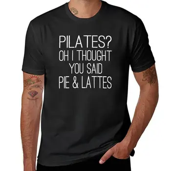 Yeni Pilates mi? Oh Düşündüm Dedin Pasta ve Latte T-Shirt t shirt erkek kazak erkek hayvan baskı gömlek tişörtleri erkekler için