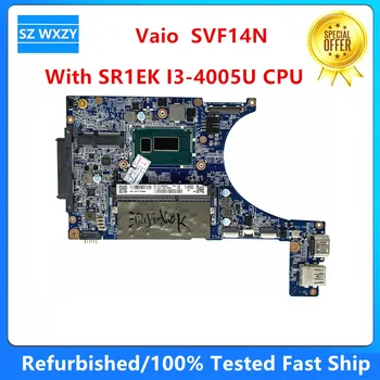 Yenilenmiş Sony Vaio SVF14N SVF14N11CXB Laptop Anakart SR1EK I3-4005U CPU 31FI2MB00F0 DA0FI2MB6D0 A2011123A