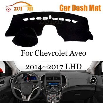 ZUIMI dash masası örtüsü Dash Mat Dashmat Için Chevrolet Aveo 2014~2017 LHD RHD dash masası örtüsü Pedi Güneş Gölge